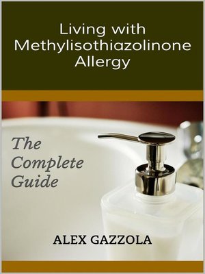 cover image of Living with Methylisothiazolinone Allergy
